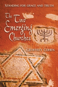 Paperback The Two Emerging Churches: Standing For Grace and Truth Book