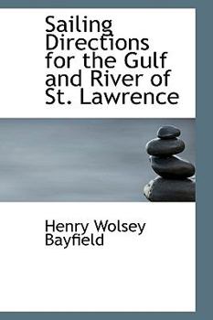 Hardcover Sailing Directions for the Gulf and River of St. Lawrence Book