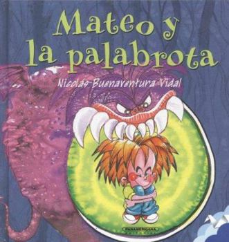 Hardcover Mateo y la palabrota (Spanish Edition) [Spanish] Book