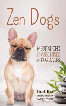 Paperback Zen Dogs: (Zen Gift) Book