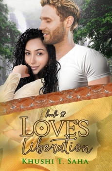 Love's Liberation: Book 2 in the Liberation series: Book 2 in the - Book #2 of the Liberation