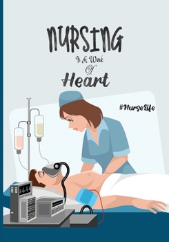 Nursing Is A Work Of Heart #Nurselife: Nurse Assessment Report Notebook with Medical Terminology Abbreviations & Acronyms | RN Patient Care Nursing ... |Thank You Appreciation Nurse Week Gift Idea