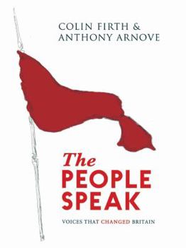 Hardcover The People Speak: Voices That Changed Britain Book
