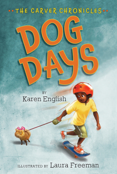 Dog Days - Book #1 of the Carver Chronicles