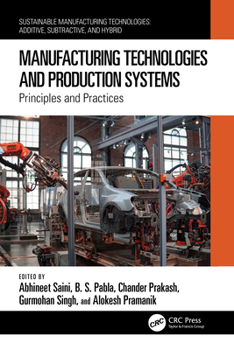 Paperback Manufacturing Technologies and Production Systems: Principles and Practices Book