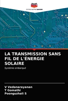 Paperback La Transmission Sans Fil de l'Énergie Solaire [French] Book