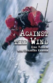 Paperback Against The Wind: a memoir Book