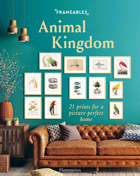 Paperback Frameables: Animal Kingdom: 21 Prints for a Picture-Perfect Home Book