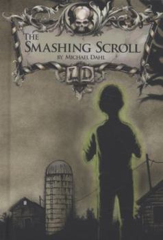 Hardcover The Smashing Scroll. by Michael Dahl Book