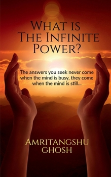 Paperback What is the Infinite Power? Book