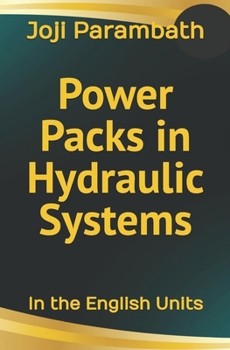 Paperback Power Packs in Hydraulic Systems: In the English Units Book