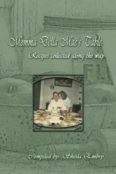 Paperback Momma Della Mae's Table: Recipes collected along the way Book
