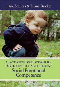 Paperback An Activity-Based Approach to Developing Young Children's Social Emotional Competence [With CD-ROM] Book