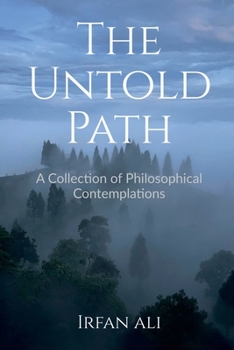 The Untold Path: Reflections on Identity, Authenticity, and the Courage to Live Truthfully