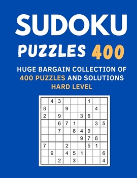 Paperback Sudoku Puzzles 400: Huge Bargain Collection of 400 Puzzles and Solutions Hard Level Book