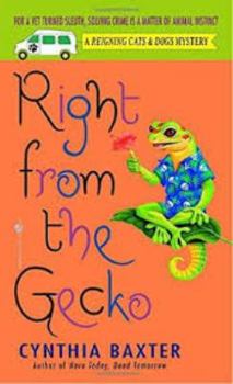 Right from the Gecko - Book #5 of the Reigning Cats & Dogs Mystery