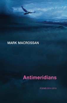 Paperback Antimeridians: Poems 2014-2019 Book