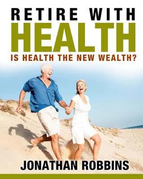 Paperback Retire With Health! Book