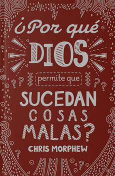 Paperback Serie Grandes Preguntas: ¿Por Qué Dios Permite Que Pasen Cosas Malas? [Spanish] Book