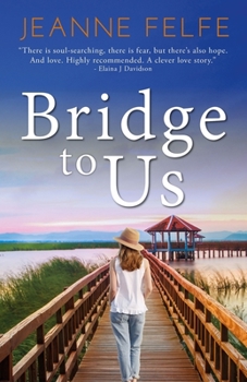 Paperback Bridge to Us: A Love Lost and Found Novel Book