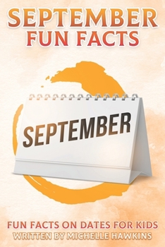 Paperback September Fun Facts: Fun Facts on Dates for Kids #9 Book