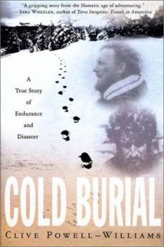 Paperback Cold Burial: A True Story of Endurance and Disaster Book