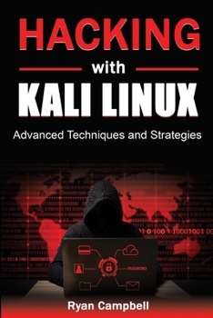 Hacking with Kali Linux: Advanced Techniques and Strategies (Computer Programming) B0CMR23L51 Book Cover