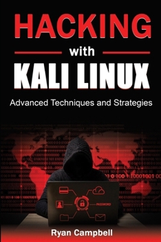 Paperback Hacking with Kali Linux: Advanced Techniques and Strategies Book