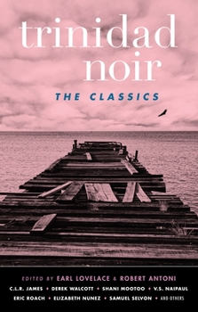 Paperback Trinidad Noir: The Classics Book