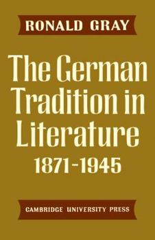 Paperback The German Tradition in Literature 1871-1945 Book