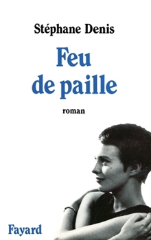 Paperback Feu de paille [French] Book