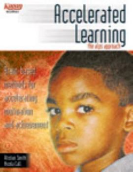 Paperback Accelerated Learning the Alps Approach (Brain-based methods for accelerating motivation and achievement) Book