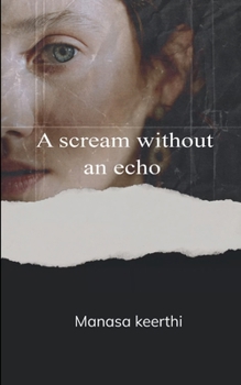 A scream without an echo