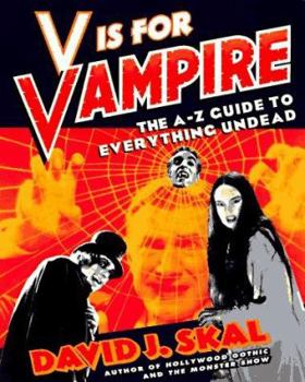 Paperback V Is for Vampire: The A-Z Guide to Everything Undead Book