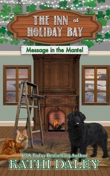 Paperback The Inn at Holiday Bay: Message in the Mantel Book