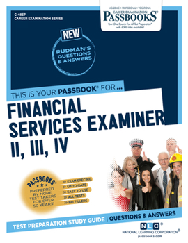 Paperback Financial Services Examiner II, III, IV (C-4957): Passbooks Study Guide Volume 4957 Book