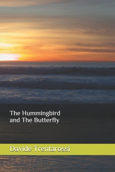 Paperback The Hummingbird and The Butterfly Book