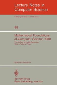 Paperback Mathematical Foundations of Computer Science 1980: 9th Symposium Held in Rydzyna, Poland, September 1-5, 1980. Proceedings Book