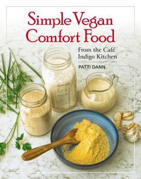 Paperback Simple Vegan Comfort Food: From the Cafe Indigo Kitchen Book