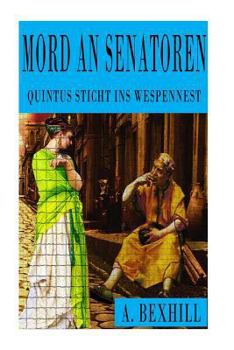 Paperback Mord an Senatoren: Quintus sticht ins Wespennest [German] Book