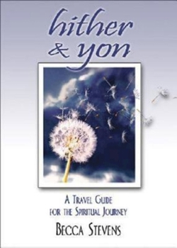 Paperback Hither & Yon: A Travel Guide for the Spiritual Journey Book