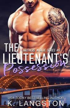 The Lieutenant's Possession - Book #4 of the Brothers in Blue