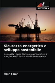 Paperback Sicurezza energetica e sviluppo sostenibile [Italian] Book