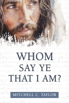 Paperback Whom Say Ye That I Am? Book