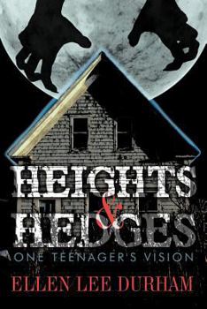 Paperback Heights & Hedges: One Teenager's Vision Book