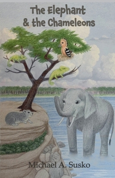 Paperback The Elephant and the Chameleons Book