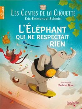 Slonenok Kotoryi Vsekh Obizhal - Book #3 of the Les Contes de la Chouette