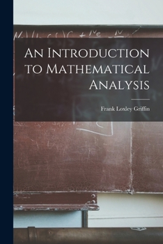 Paperback An Introduction to Mathematical Analysis Book