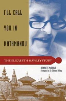 Hardcover I'll Call You in Kathmandu: The Elizabeth Hawley Story Book