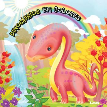 Paperback Dinosaurios En Colores [Spanish] Book